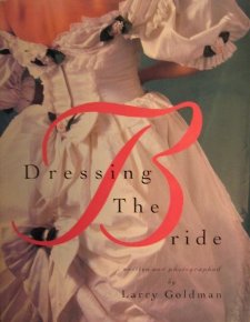 Dressing the Bride by Larry Goldman