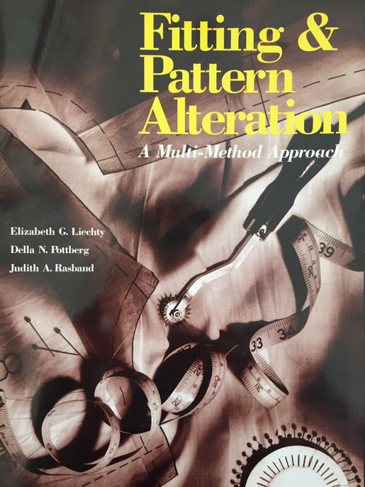 Fitting & Pattern Alteration by Liechty, Pottberg and Rasband (1992 Edition)